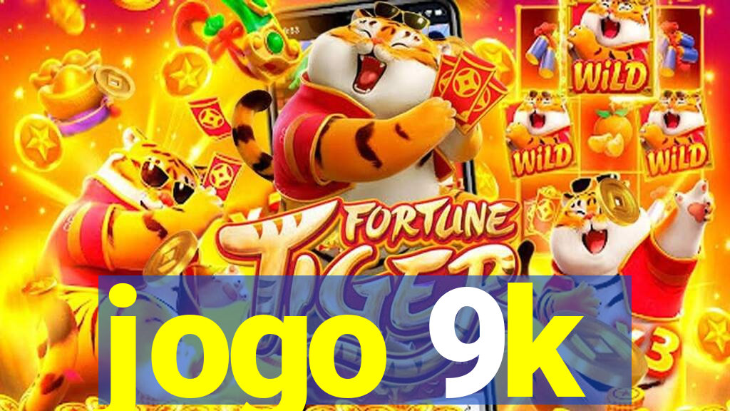 jogo 9k